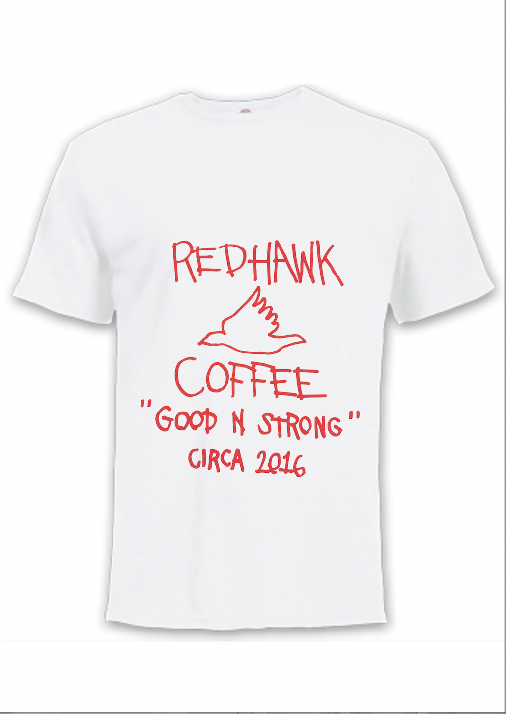 Redhawk T-Shirt: "Good N Strong"